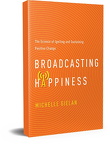 broadcasting happiness